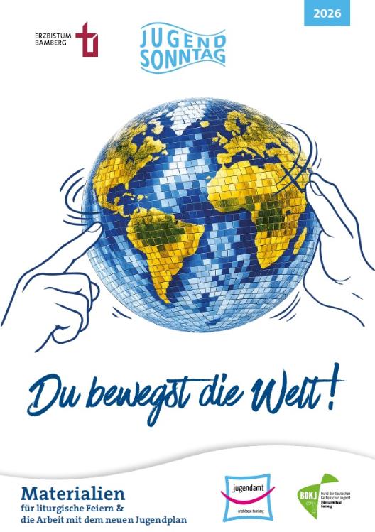 Arbeitshilfe zum Jugendsonntag 2026: 'Du bewegst die Welt!'
